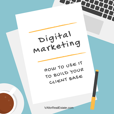 Digital Marketing - How to Use It to Build Your Client Base