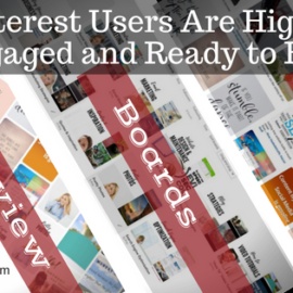 Pinterest Users are Highly Engaged and Ready to Buy