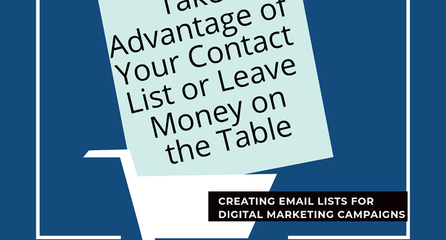 Take Advantage of Your Contact List or Leave Money on the Table