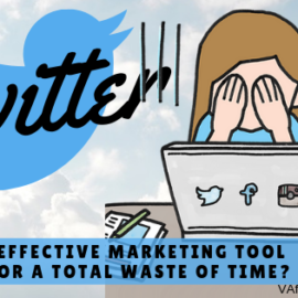 Twitter - Effective Marketing Tool or Waste of Time