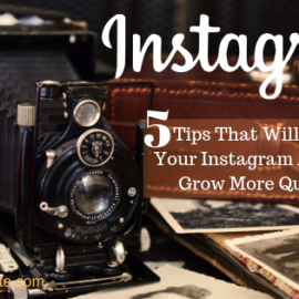 Instagram 5 Tips That Will Make Your Instagram Account Grow More Quickly