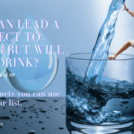 You Can Lead a Prospect to Water But Will They Drink?