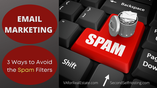Email Marketing: 3 Ways to Avoid the Spam Filters