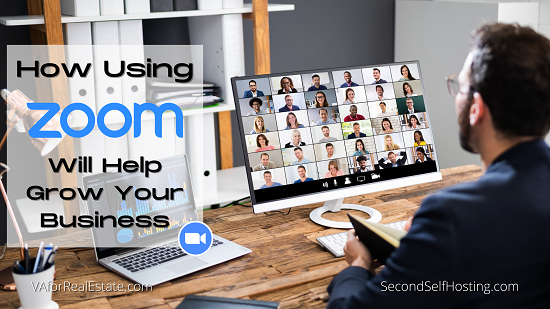 How Using Zoom Will Help You Grow Your Business