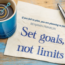 Set Goals - Not Limits - 5 Things To Remember In Goal Setting