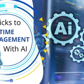 Tricks to Managing Your Time With AI